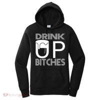 Drink Up Bitches Women's Hoodie thumb 0