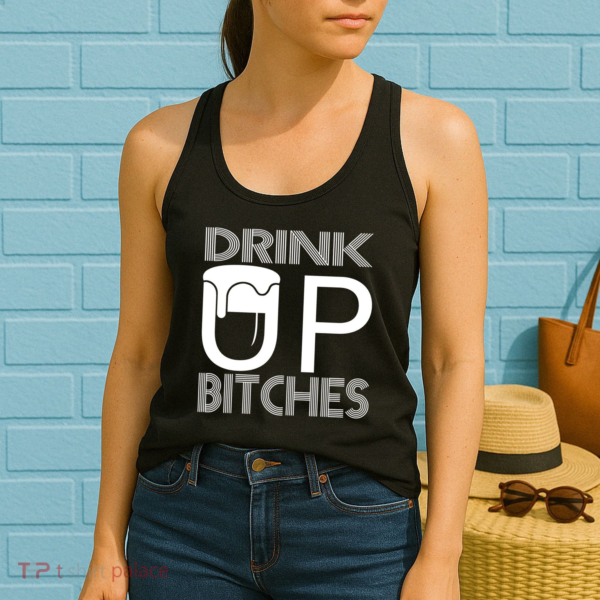Drink Up Bitches Women's Tank Top