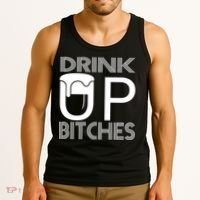 Drink Up Bitches Tank Top thumb 3