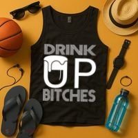 Drink Up Bitches Tank Top thumb 4