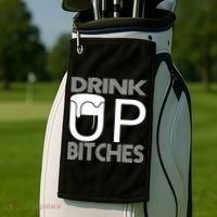 Drink Up Bitches Golf Towel thumb 2