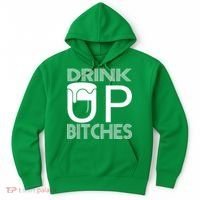 Drink Up Bitches Hoodie thumb 0