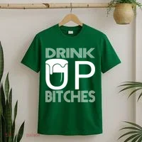 Drink Up Bitches T-Shirt thumb 2
