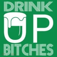 Drink Up Bitches T-Shirt thumb 7