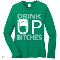 Drink Up Bitches Women's Long Sleeve Shirt thumb 0