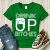 Drink Up Bitches Women's T-Shirt thumb 3