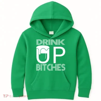 Drink Up Bitches Kids Hoodie