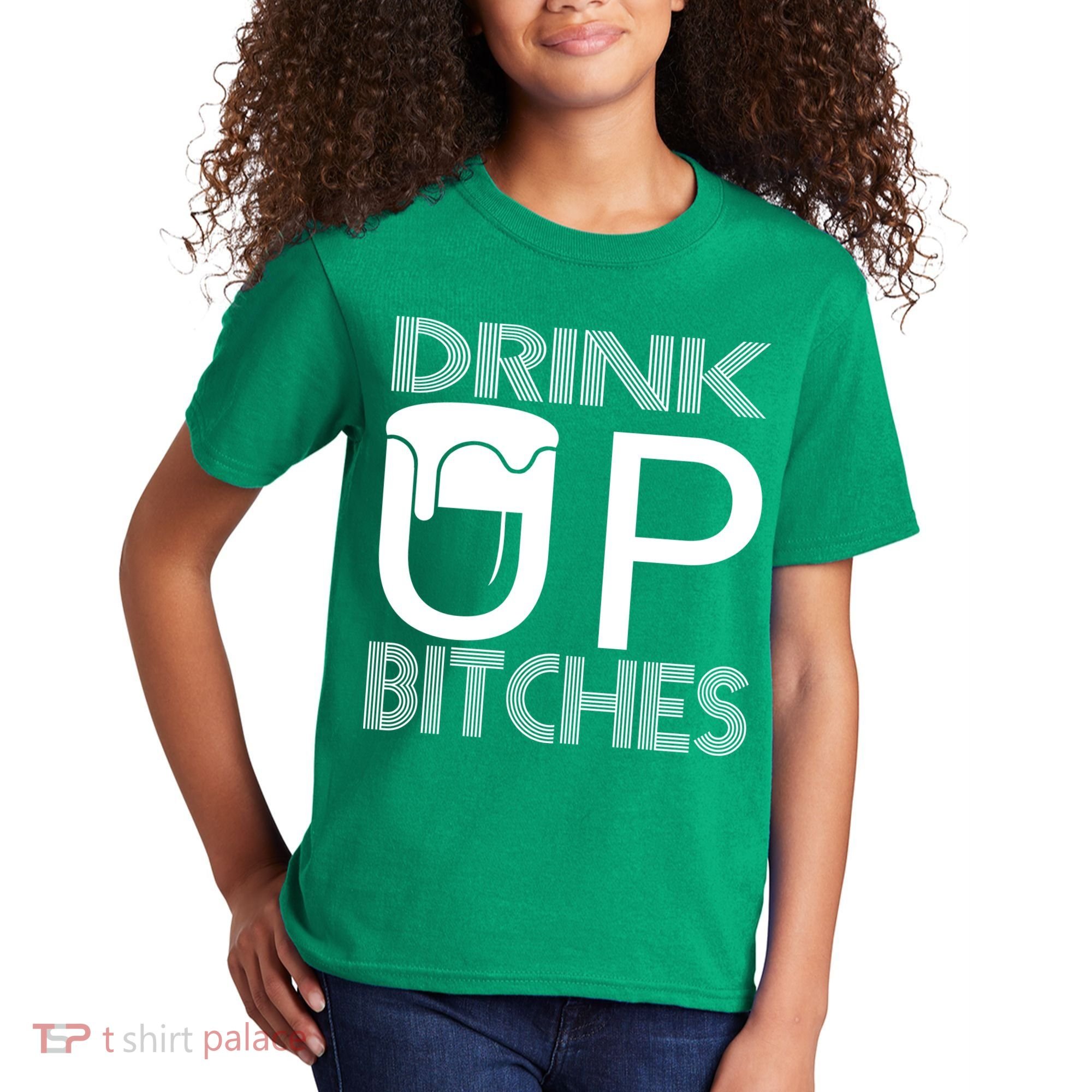 Drink Up Bitches Kids T-Shirt