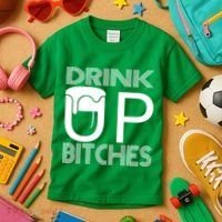 Drink Up Bitches Kids T-Shirt thumb 3