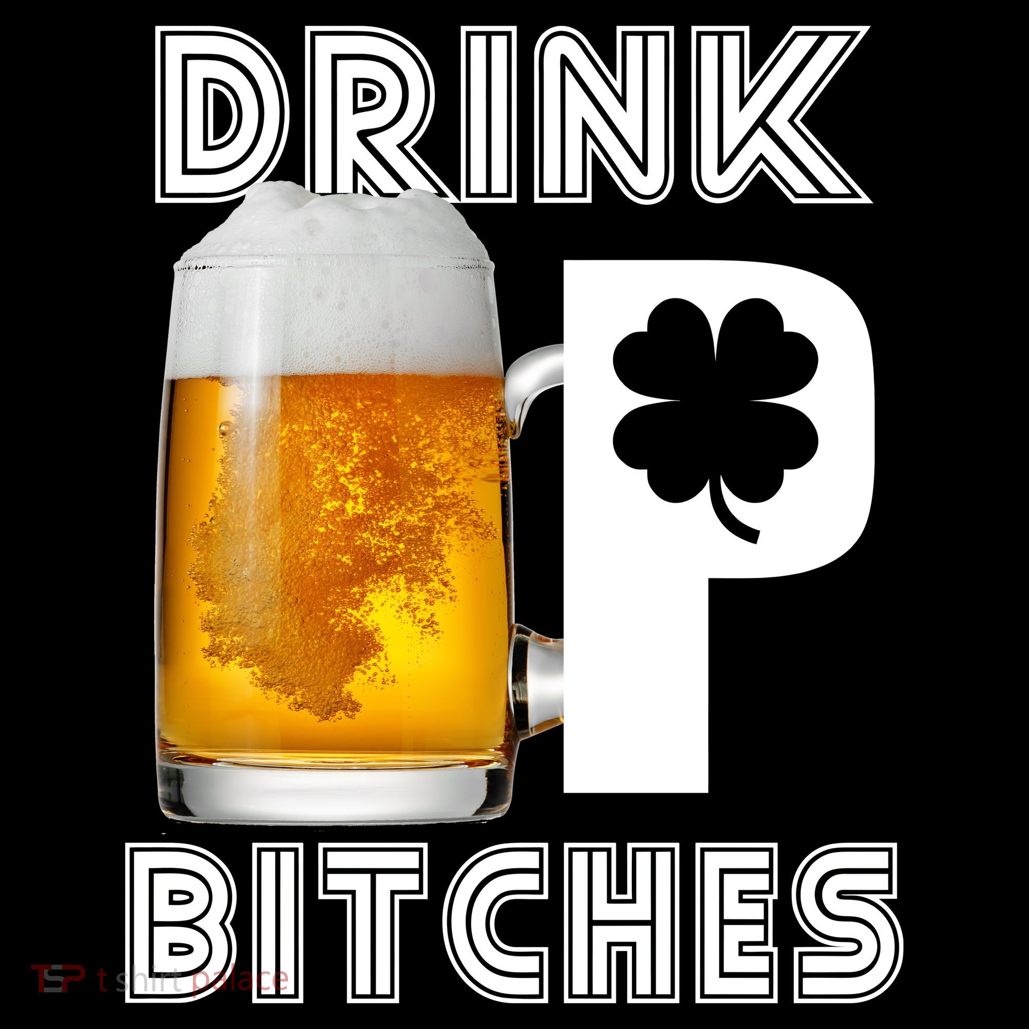 Drink Up Bitches Funny St. Patrick's Day Beer Drinking Bucket Hat