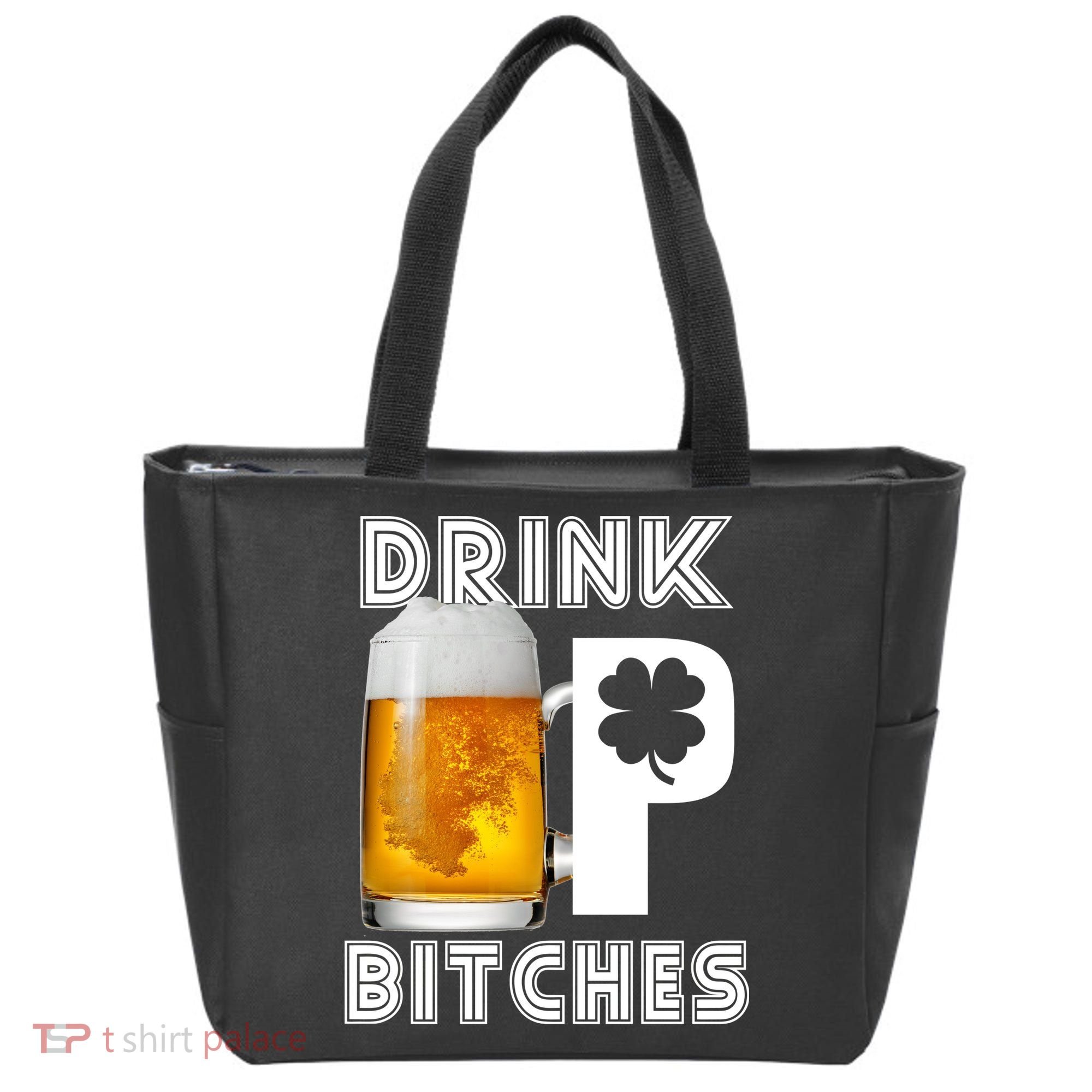 Drink Up Bitches Funny St. Patrick's Day Beer Drinking Tote Bag