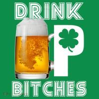 Drink Up Bitches Funny St. Patrick's Day Beer Drinking Button thumb 1