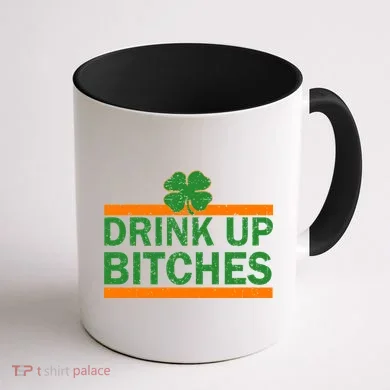 Drink Up Bitches Irish Clover Coffee Mug back