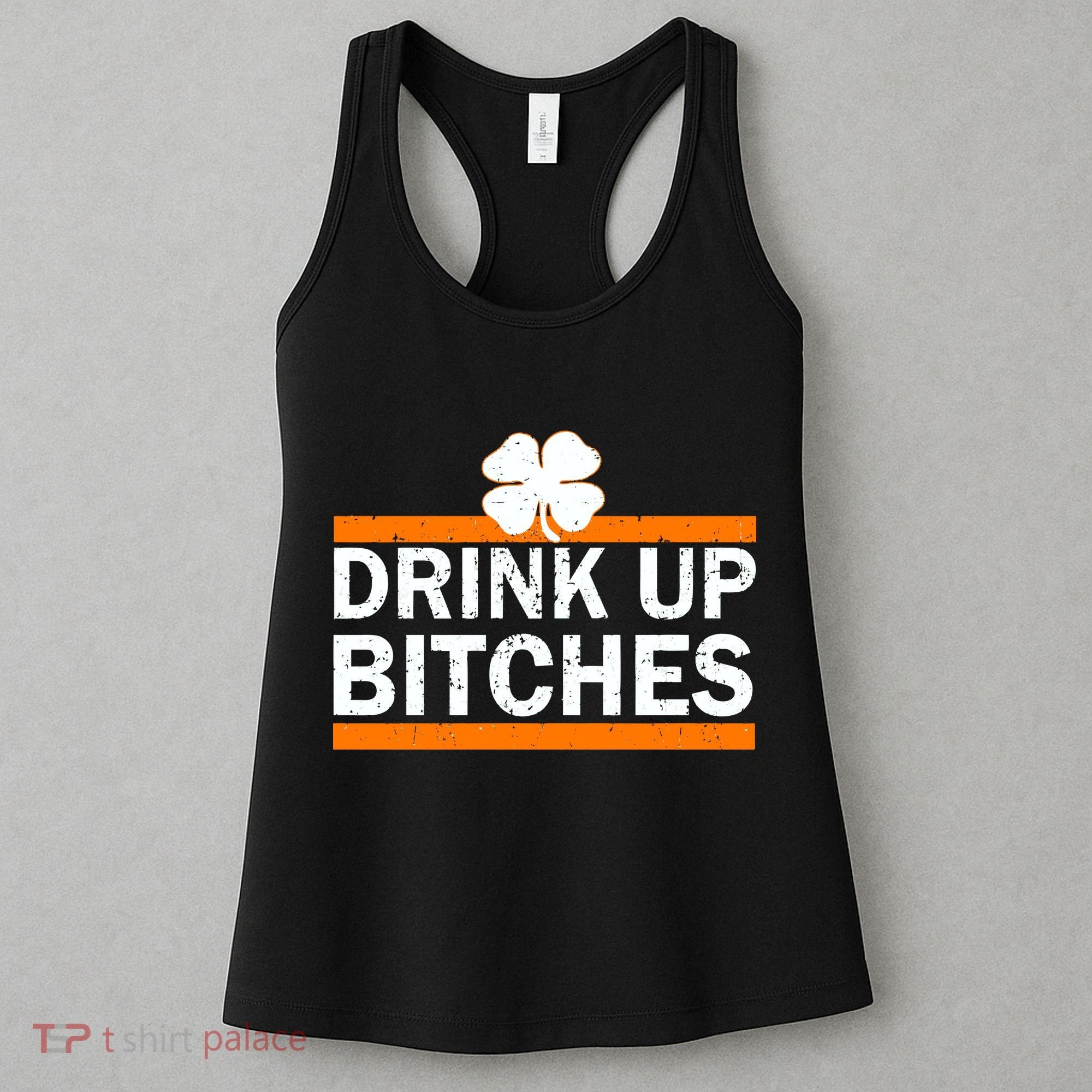 Drink Up Bitches Irish Clover Women's Tank Top
