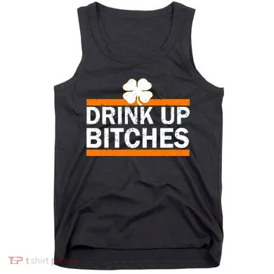 Drink Up Bitches Irish Clover Tank Top