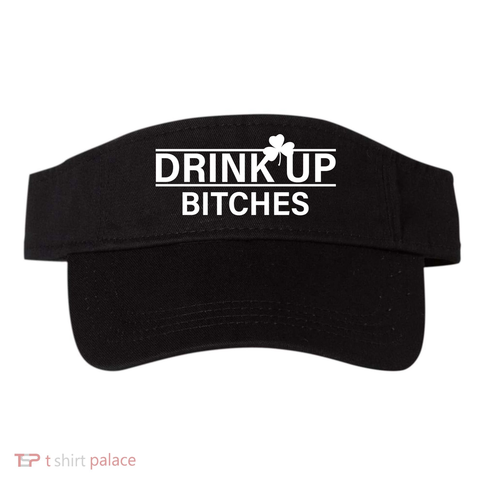 Drink Up Bitches Simple Logo Visor