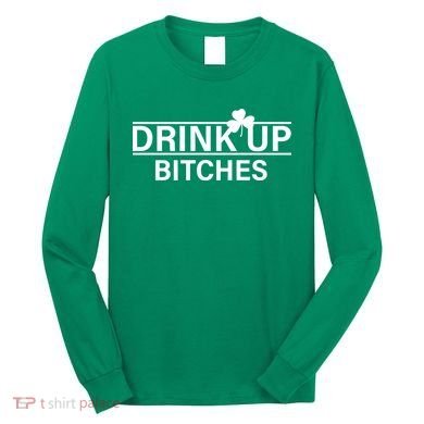 Drink Up Bitches Simple Logo Long Sleeve Shirt