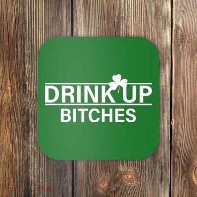 Drink Up Bitches Simple Logo Coaster