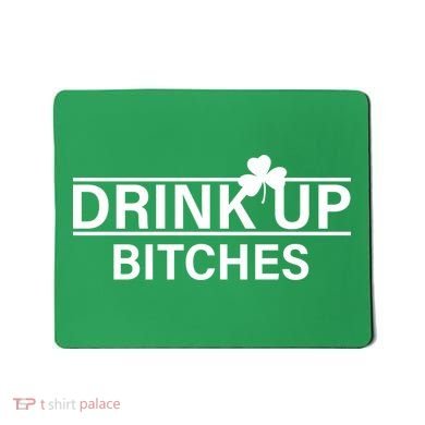 Drink Up Bitches Simple Logo Mousepad