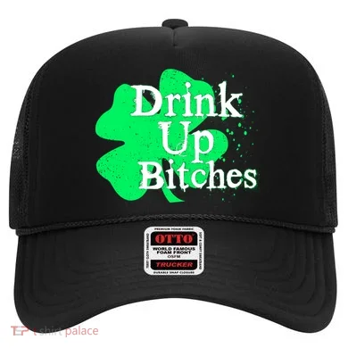 Drink Up Bitches St Patrick's Day Clover Hat