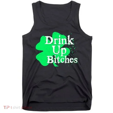 Drink Up Bitches St Patrick's Day Clover Tank Top