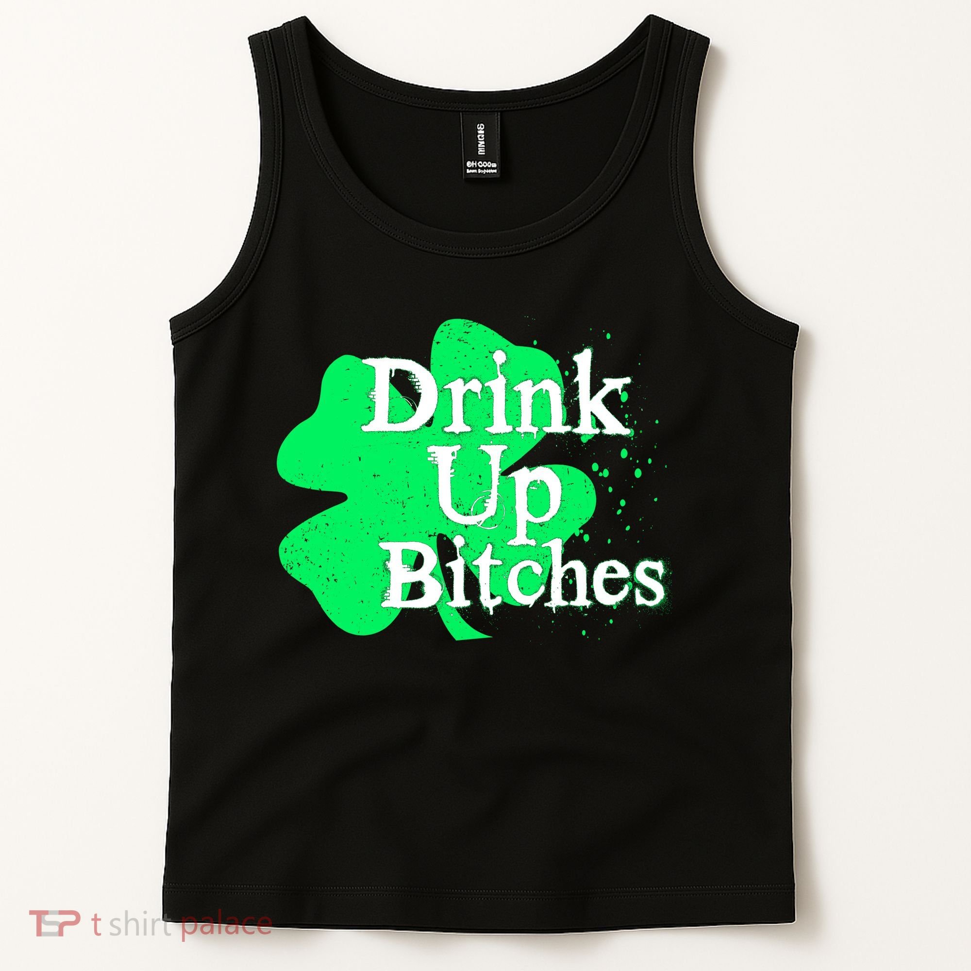 Drink Up Bitches St Patrick's Day Clover Tank Top