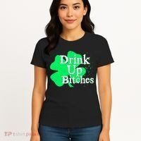 Drink Up Bitches St Patrick's Day Clover Women's T-Shirt thumb 4