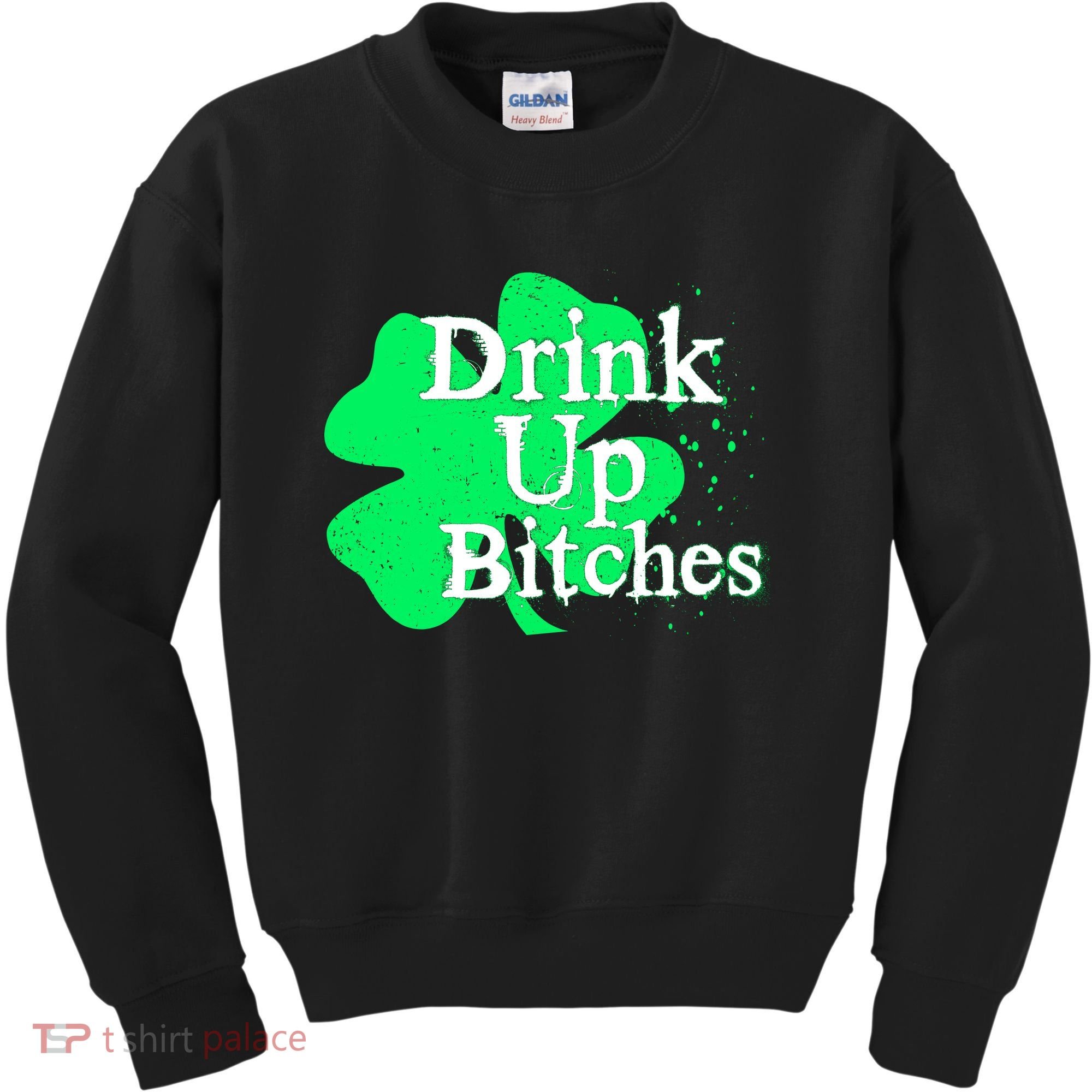 Drink Up Bitches St Patrick's Day Clover Kids Sweatshirt