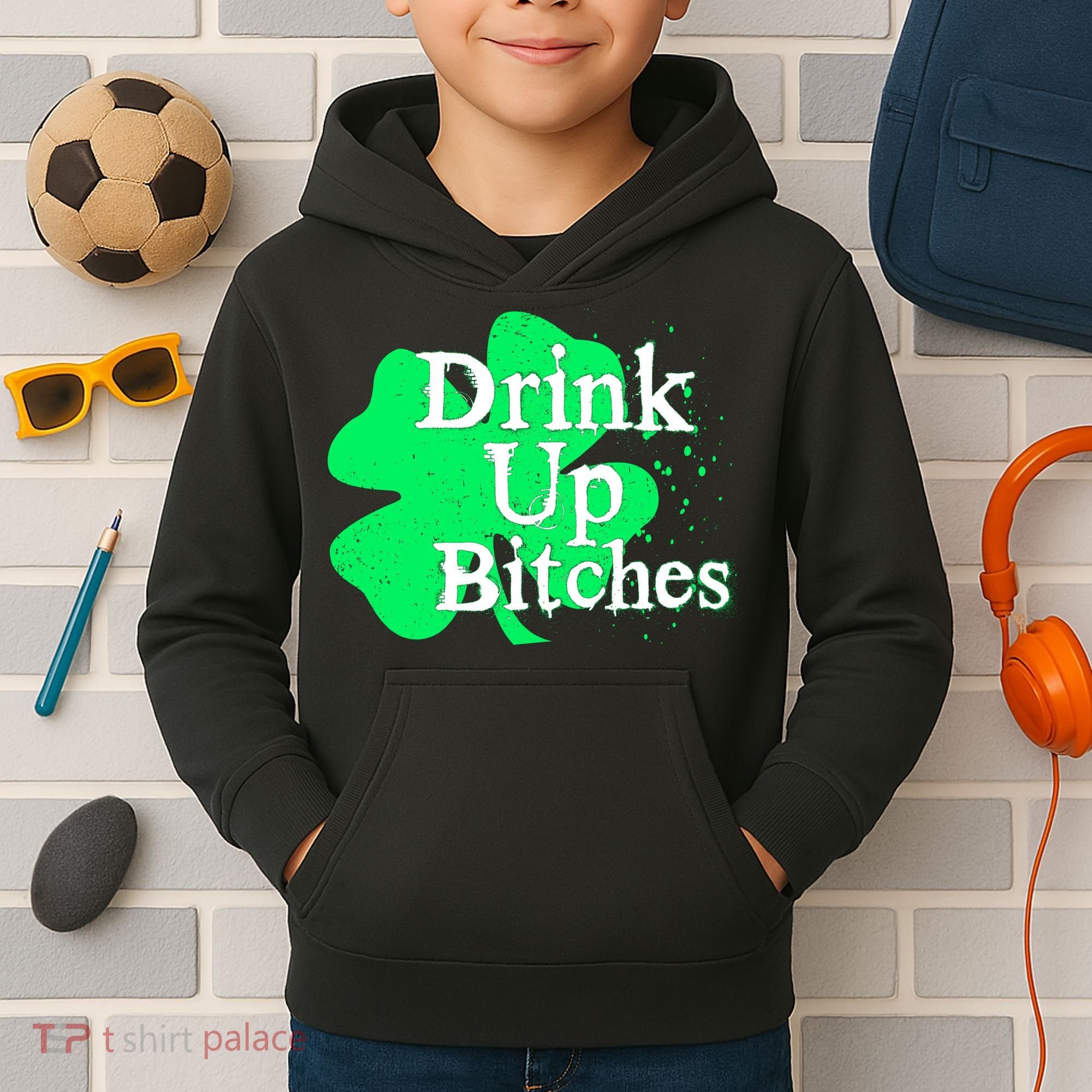 Drink Up Bitches St Patrick's Day Clover Kids Hoodie