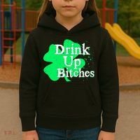Drink Up Bitches St Patrick's Day Clover Kids Hoodie thumb 3