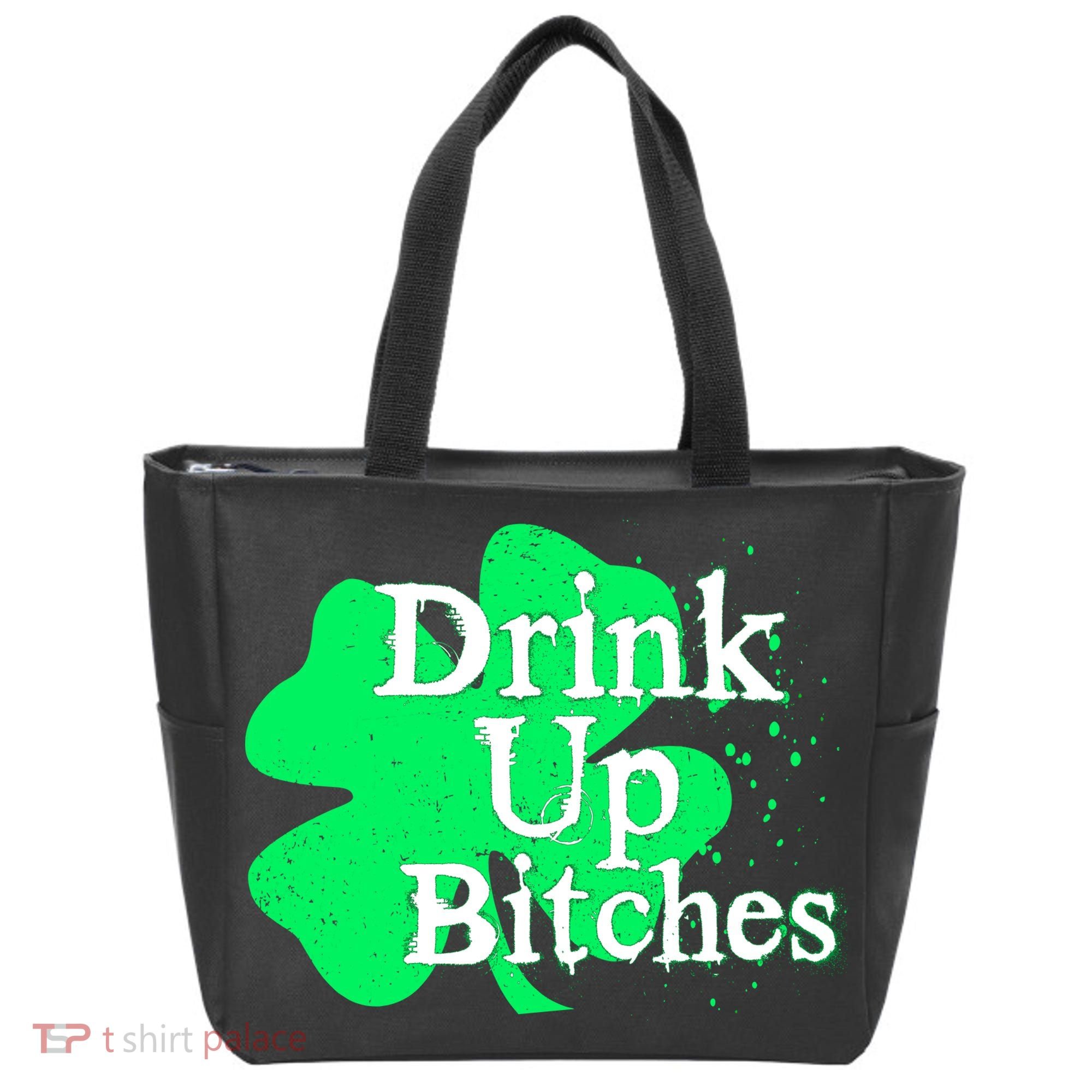 Drink Up Bitches St Patrick's Day Clover Tote Bag