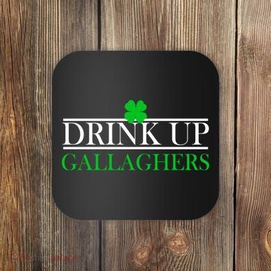 Drink Up Gallaghers Funny St. Patrick's Day Coaster