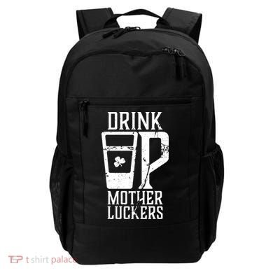 Drink Up Mother Luckers Backpack