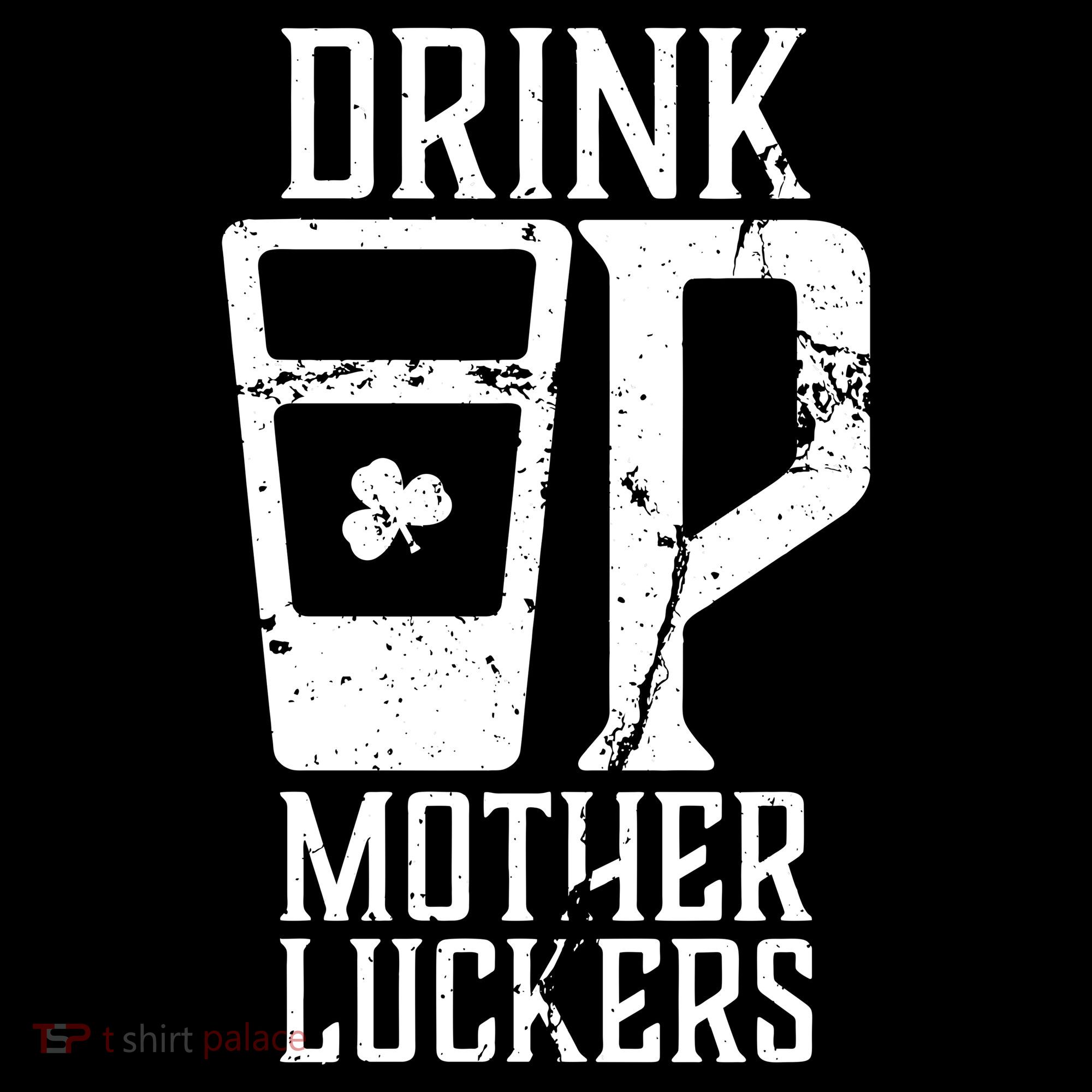 Drink Up Mother Luckers Bucket Hat