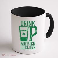 Drink Up Mother Luckers Coffee Mug thumb 1