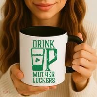 Drink Up Mother Luckers Coffee Mug thumb 3