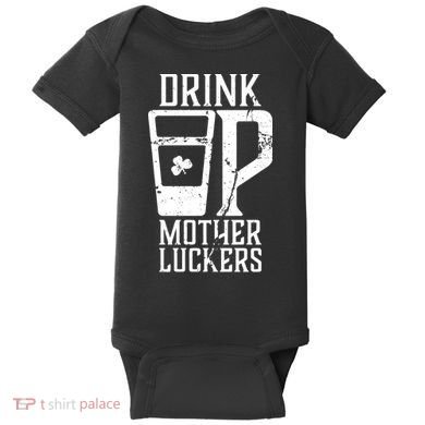 Drink Up Mother Luckers Baby Bodysuit