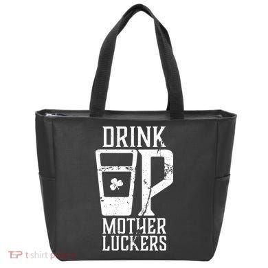 Drink Up Mother Luckers Tote Bag