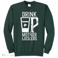 Drink Up Mother Luckers Sweatshirt thumb 0