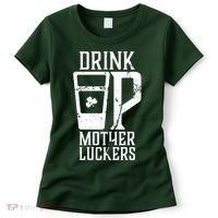 Drink Up Mother Luckers Women's T-Shirt thumb 0