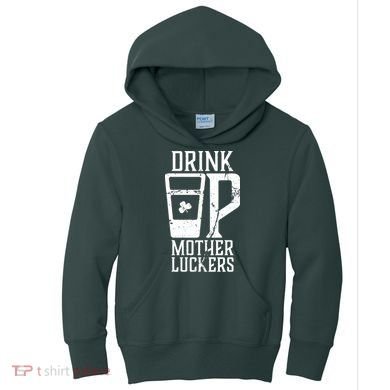 Drink Up Mother Luckers Kids Hoodie
