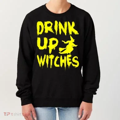 Drink Up Witches Women's Sweatshirt