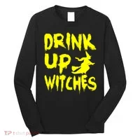 Drink Up Witches Long Sleeve Shirt thumb 0
