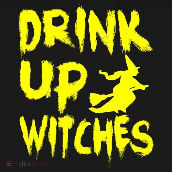 Drink Up Witches Button