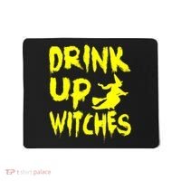 Drink Up Witches Mousepad thumb 0