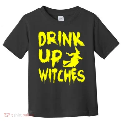 Drink Up Witches Toddler T-Shirt