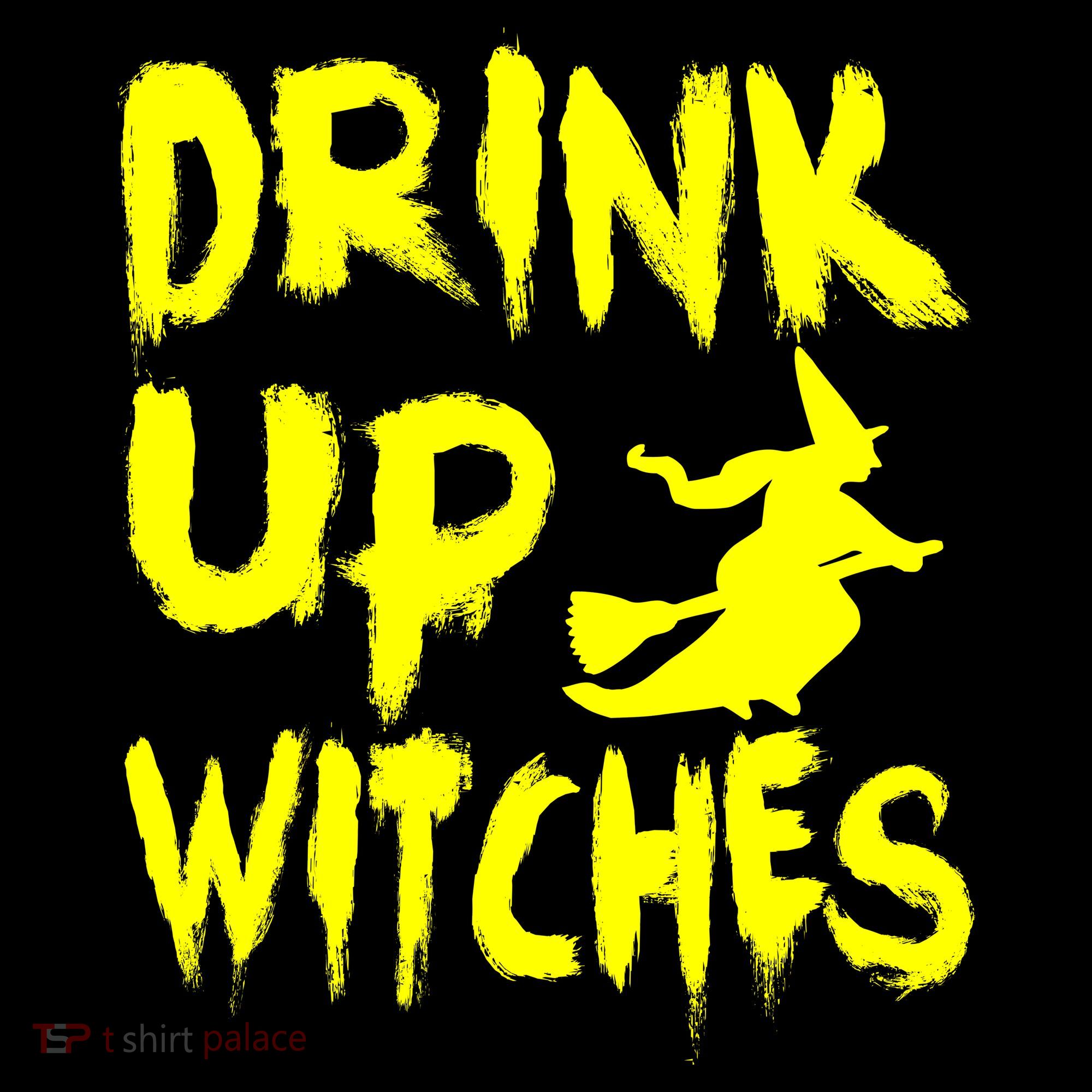 Drink Up Witches Women's T-Shirt