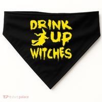 Drink Up Witches Funny Halloween USA-Made Doggie Bandana thumb 0