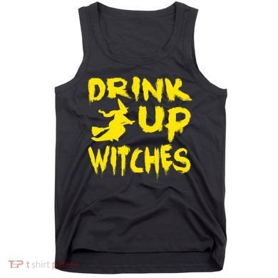 Drink Up Witches Funny Halloween Tank Top
