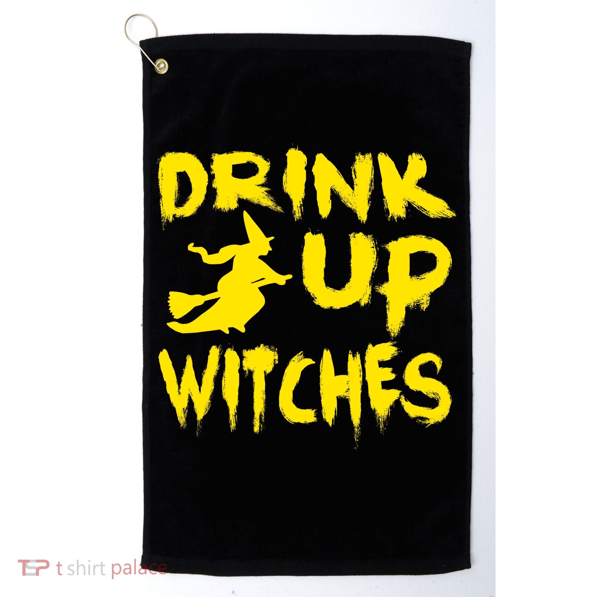 Drink Up Witches Funny Halloween Golf Towel